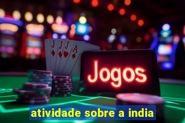 atividade sobre a india